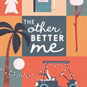 The Other Better Me