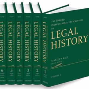 The Oxford International Encyclopedia of Legal History: 6-Volume Set
