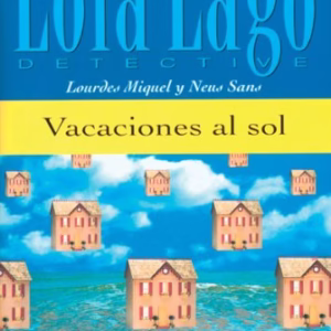 Vacaciones al sol. Serie Lola Lago. Libro