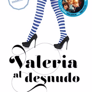 Valeria al desnudo/ Valeria Naked -Language: spanish