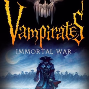 Vampirates: Immortal War (Vampirates, 6)