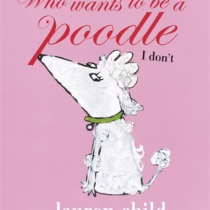 Who Wants to Be a Poodle? I Don't!